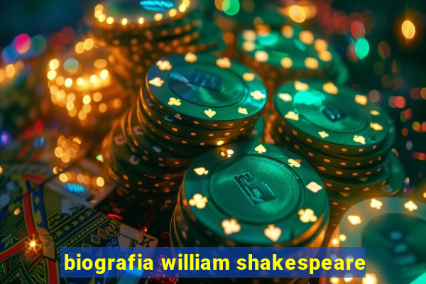 biografia william shakespeare